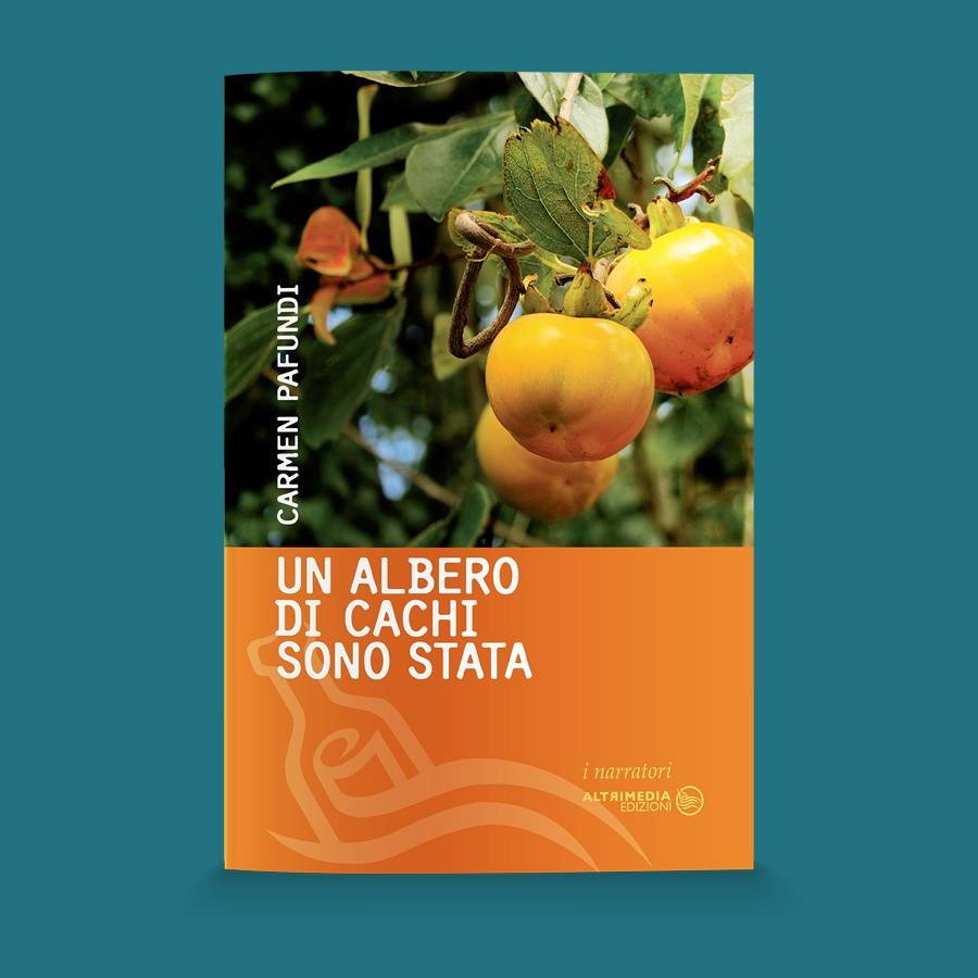 Un Albero Di Cachi Sono Stata Altrimedia Edizioni