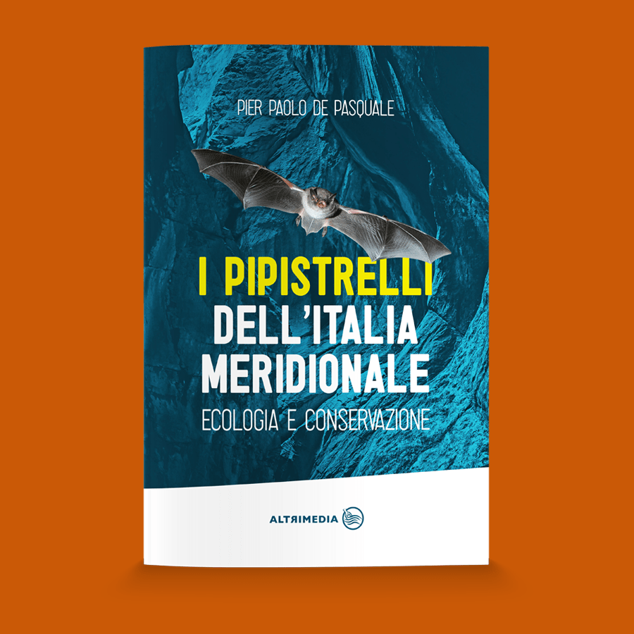 “I pipistrelli dell’Italia meridionale. Ecologia e conservazione”  il nuovo titolo della collana “Tutta la terra abitata” di Altrimedia Edizioni