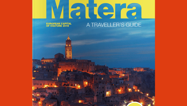 Matera, a traveller's guide - European Capital of Culture Edition 2019