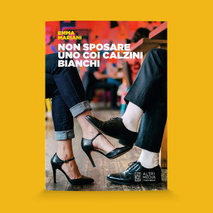 Non sposare uno coi calzini bianchi